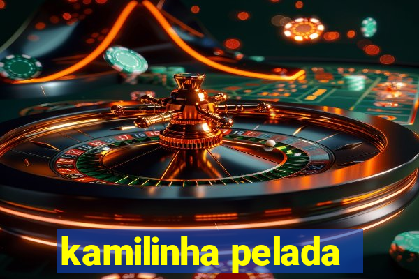 kamilinha pelada